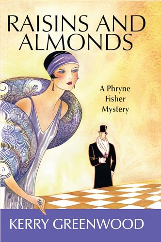 Imagen de archivo de Raisins and Almonds (Phryne Fisher Mysteries, 9) a la venta por Goodwill Books