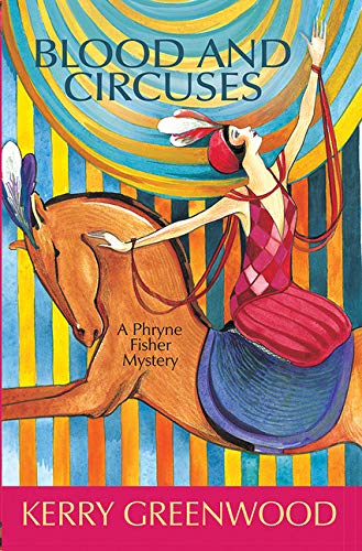Beispielbild fr Blood and Circuses: 6 (Phryne Fisher Mysteries) zum Verkauf von WorldofBooks