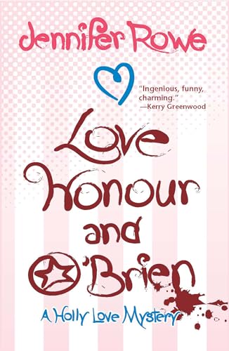 Beispielbild fr Love, Honour, and O'Brien (Holly Love Mysteries) zum Verkauf von More Than Words