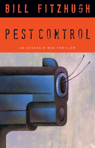 9781590585504: Pest Control: An Assassin Bug Thriller (Assassin Bug Thrillers)