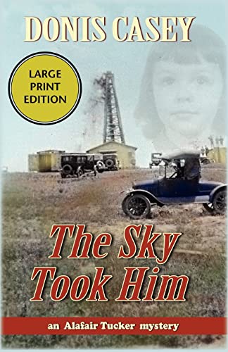 Beispielbild fr The Sky Took Him (Alafair Tucker Mysteries) zum Verkauf von R Bookmark