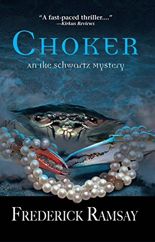 Beispielbild fr Choker: An Ike Schwartz Mystery (Ike Schwartz Series) zum Verkauf von More Than Words