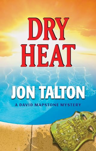 Stock image for Dry Heat, Volume 3 (David Mapstone Mysteries) for sale by Adventures Underground