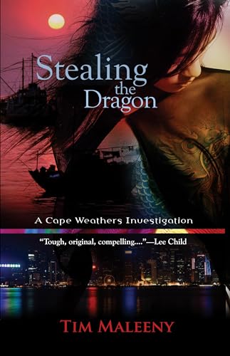 Stock image for Stealing the Dragon : A Cape Weathers Mystery for sale by Better World Books