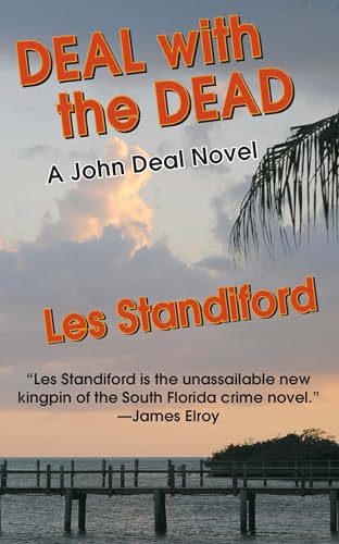 Deal With The Dead (John Deal Series) (9781590586839) by Standiford, Les