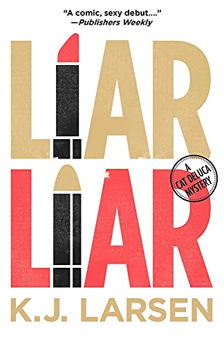 Beispielbild fr Liar Liar (Cat DeLuca Mysteries) zum Verkauf von Wonder Book