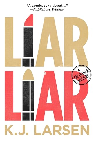 Stock image for Liar Liar (Cat DeLuca Mysteries) for sale by BOOK'EM, LLC