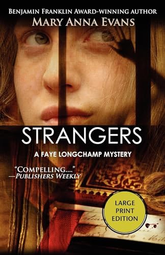 9781590587430: Strangers (Faye Longchamp Archaeological Mysteries, 6)