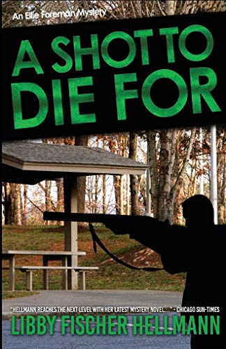 Stock image for A Shot to Die for: An Ellie Foreman Mystery for sale by Bookmans