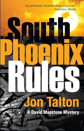 Stock image for South Phoenix Rules (David Mapstone Mysteries) for sale by Your Online Bookstore