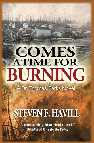 9781590588277: Comes a Time for Burning (Dr. Thomas Parks Series, 2)