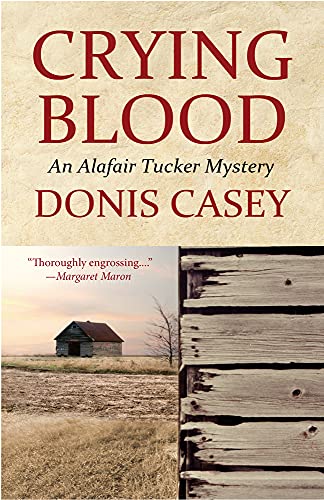 Beispielbild fr Crying Blood: An Alafair Tucker Mystery zum Verkauf von ThriftBooks-Atlanta