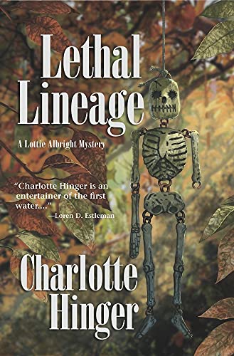 Imagen de archivo de Lethal Lineage (Lottie Albright Series) a la venta por Hawking Books