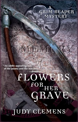 Stock image for Flowers for Her Grave: A Grim Reaper Mystery (Grim Reaper Mysteries) for sale by Ergodebooks