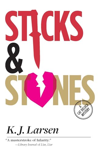 Beispielbild fr Sticks and Stones : A Cat Deluca Mystery zum Verkauf von Better World Books