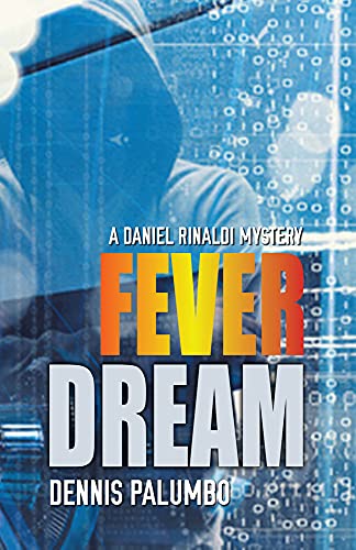 9781590589571: Fever Dream: A Daniel Rinaldi Mystery (Daniel Rinaldi Thrillers, 2)
