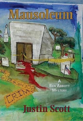 9781590589717: Mausoleum: A Ben Abbott Mystery (Ben Abbott Series)
