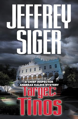 9781590589786: Target: Tinos: 4 (Chief Inspector Andreas Kaldis Mysteries)