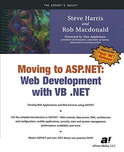 Moving to ASP.NET: Web Development with VB .NET (9781590590096) by Harris, Steve