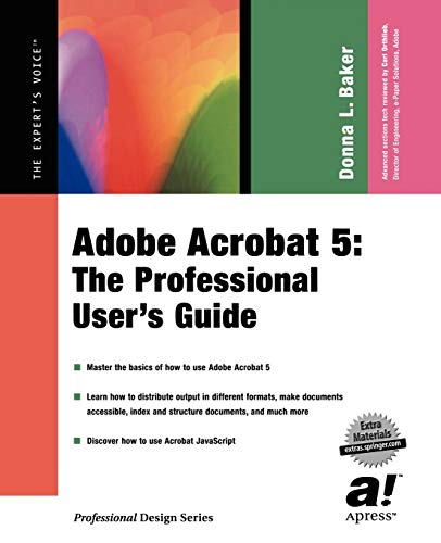 Imagen de archivo de Adobe Acrobat 5: The Professional User's Guide a la venta por Wonder Book