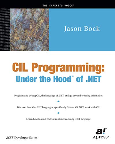 9781590590416: CIL Programming: Under the Hood of .Net