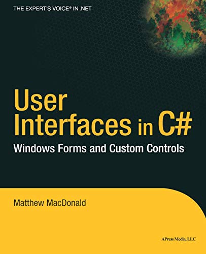 9781590590454: User Interfaces in C#: Windows Forms and Custom Controls