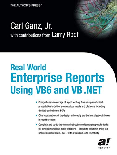 Stock image for Real World Enterprise Reports Using VB6 and VB .Net for sale by Chiron Media