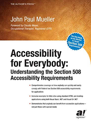 Imagen de archivo de Accessibility for Everybody: Understanding the Section 508 Accessibility Requirements a la venta por HPB-Red