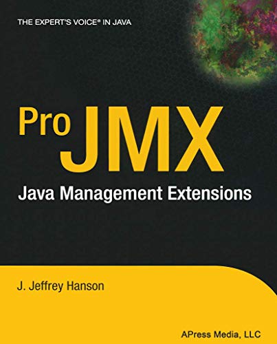 9781590591017: Pro JMX: Java Management Extensions (Expert's Voice)