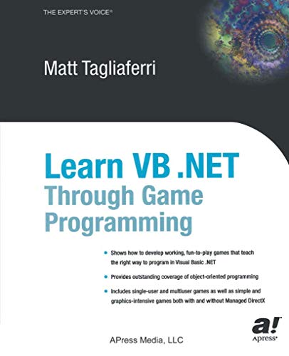 9781590591147: Learn Vb .Net Through Game Programming (The Expert's Voice)