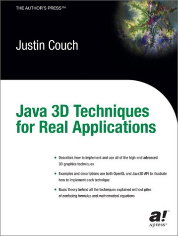 Java 3d Techniques for Real Applications (9781590591246) by Justin Couch