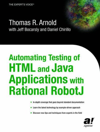 Automating Testing of Html and Java Applications With Rational Robotj (9781590591291) by Bocarsly, Jeff; Chirillo, Daniel; Arnold, Tom