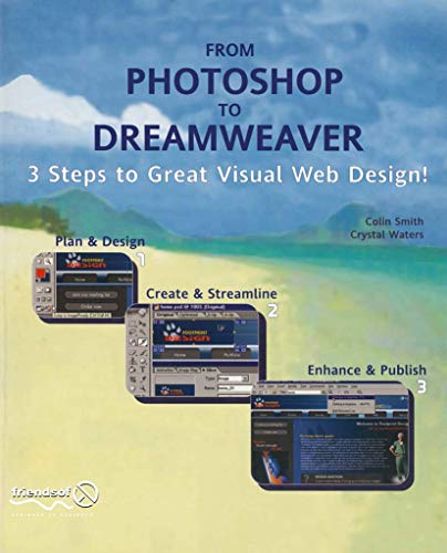 9781590591741: From Photoshop to Dreamweaver: 3 Steps to Great Visual Web Design