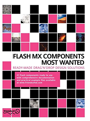 9781590591789: Flash MX Components Most Wanted: Ready Made Drag 'n' Drop Design Solutions
