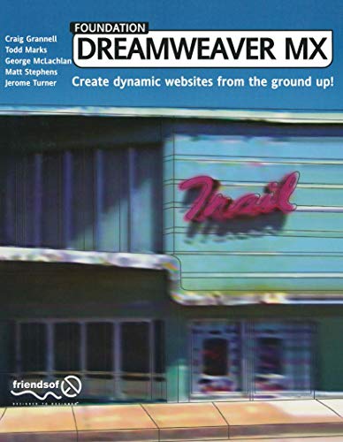 Foundation Dreamweaver MX (9781590591970) by Grannell, Craig; Turner, Jerome; Stephens, Matt; McLachlan, George; Marks, Todd
