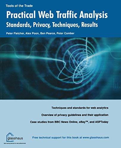 Practical Web Traffic Analysis: Standards, Privacy, Techniques, and Results (9781590592083) by Fletcher, Peter; Poon, Alex; Pearce, Ben; Comber, Peter