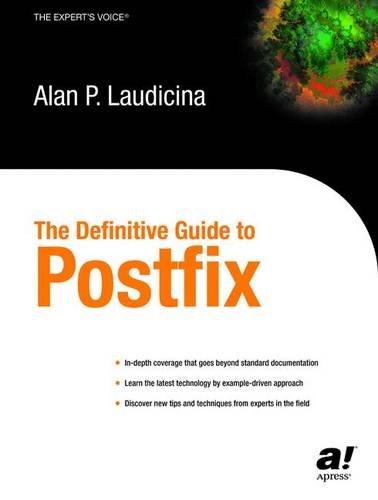 The Definitive Guide to Postfix (9781590592151) by Laudicina, Alan; Laudicina, Alan P.; Apress