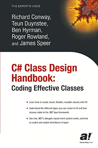 Beispielbild fr C# Class Design Handbook: Coding Effective Classes (Expert's Voice) zum Verkauf von Wonder Book