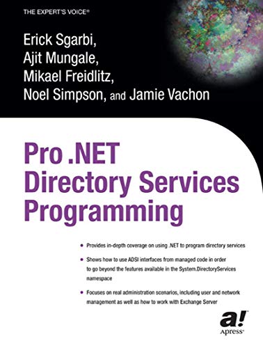 Pro .NET Directory Services Programming (9781590592694) by Erick Sgarbi; Ajit Mungale; Jamie Vachon; Mikael Freidlitz