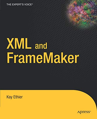 Stock image for XML and FrameMaker for sale by Better World Books