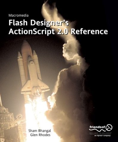 Macromedia Flash MX 2004 Designer's ActionScript Reference (9781590593097) by Glen Rhodes Sham Bhangal; Glen Rhodes