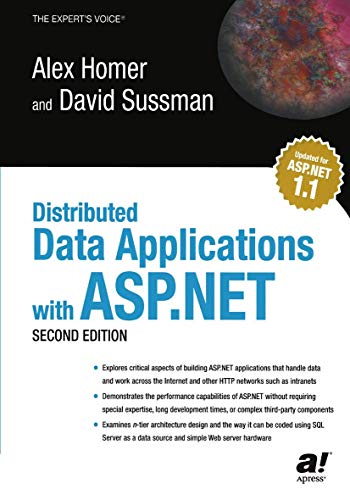 Distributed Data Applications with ASP.NET, Second Edition (9781590593189) by Homer, Alex; Sussman, Dave; Apress