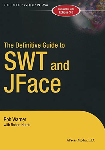 Beispielbild fr The Definitive Guide to SWT and JFace zum Verkauf von Better World Books