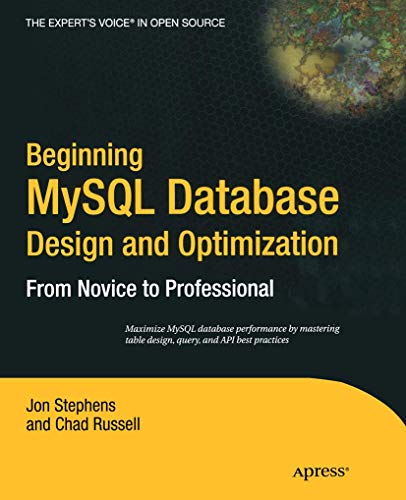 Imagen de archivo de Beginning MySQL Database Design and Optimization: From Novice to Professional a la venta por HPB-Diamond
