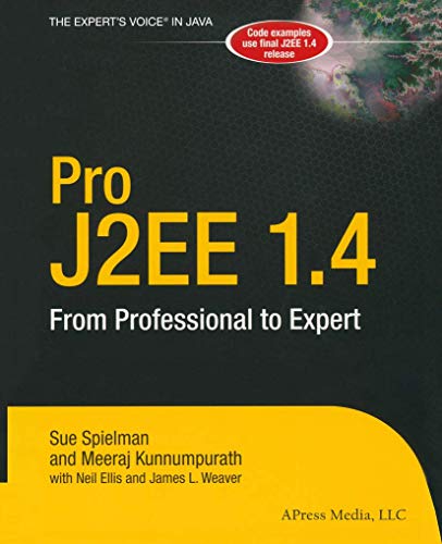 Imagen de archivo de Pro J2EE 1.4: From Professional to Expert a la venta por Chiron Media