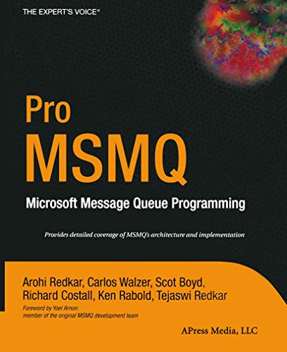 9781590593462: Pro MSMQ: Microsoft Message Queue Programming