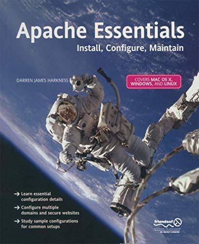 Imagen de archivo de Apache Essentials: Install, Configure, Maintain a la venta por WorldofBooks