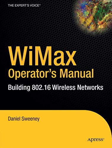 Stock image for WiMax Operator's Manual: Building 802.16 Wireless Networks for sale by SecondSale