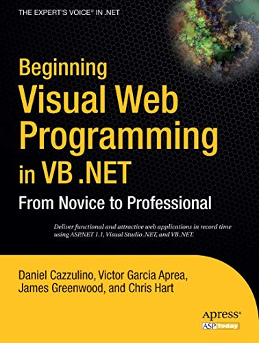 Stock image for Beginning Visual Web Programming in VB .NET: From Novice to Professional for sale by Ergodebooks