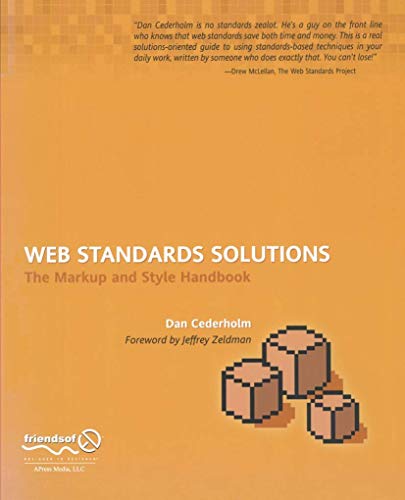 Imagen de archivo de Web Standards Solutions: The Markup and Style Handbook (Pioneering Series) a la venta por Half Price Books Inc.